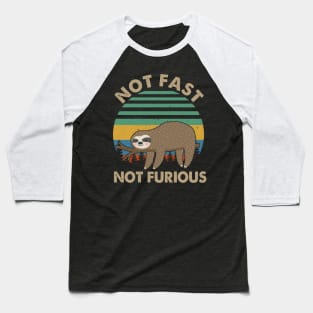 Not Fast Not Furious Funny Lazy Sloth Vintage Baseball T-Shirt